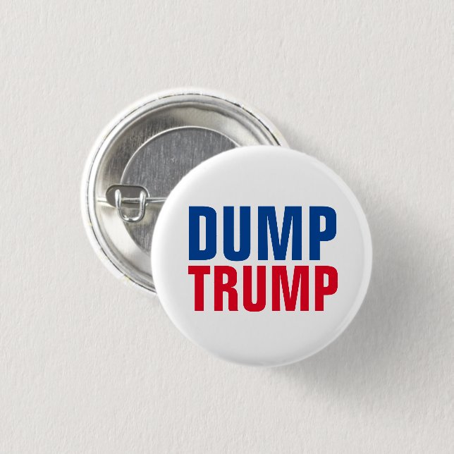 "Dump Trump" 3 Cm Round Badge (Front & Back)