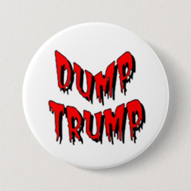 DUMP TRUMP 7.5 CM ROUND BADGE (Front)