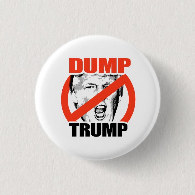 Dump Trump - Anti-Trump 3 Cm Round Badge (Front)