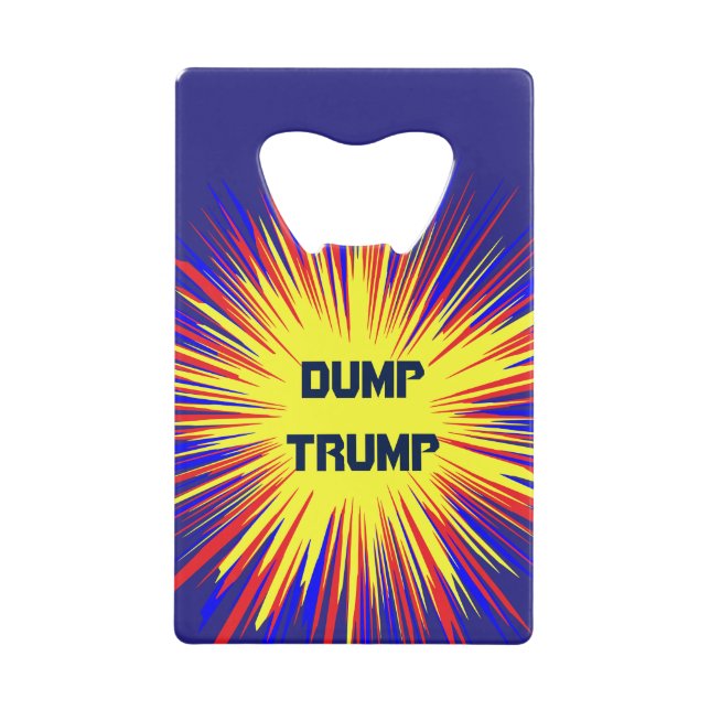 Dump Trump Credit Card Bottle Opener (Front)