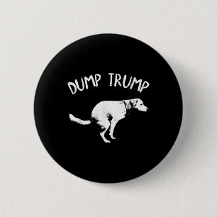 Dump Trump Dog Pooping 6 Cm Round Badge