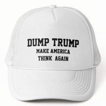 DUMP TRUMP MAKE AMERICA THINK AGAIN