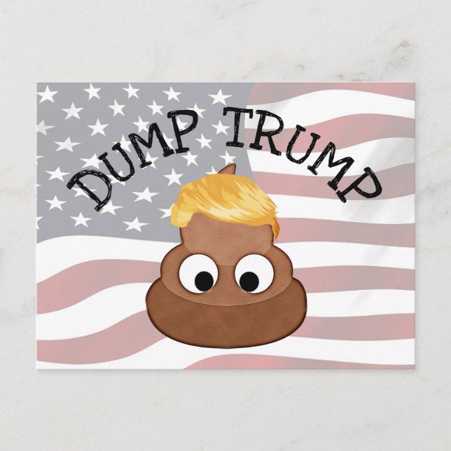 Dump Trump Poop pile "anti-trump" Political Humour Postcard (Front)