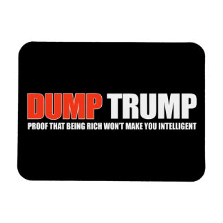 DUMP TRUMP - Proof that being rich won't make you Magnet