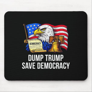 Dump Trump - Save Democracy - _1 Mouse Pad