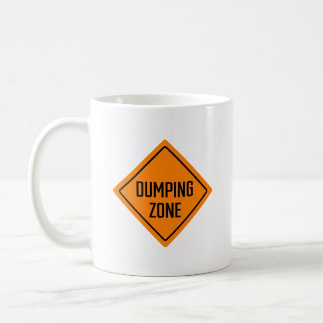 Dumping Zone Warning Sign | Classic Mug (Left)