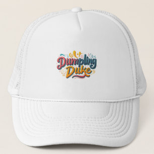Dumpling Duke Trucker Hat