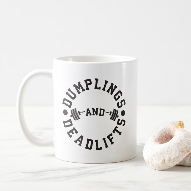 Dumplings and Deadlifts - Funny Workout Coffee Mug (With Donut)