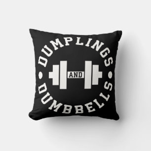 Dumplings and Dumbbells - Bulking - Funny Novelty Cushion