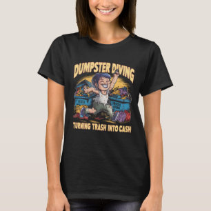 Dumpster Dives Into Trash Mountain T-Shirt