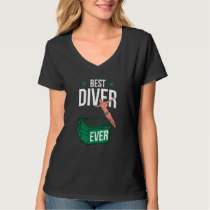 Dumpster Diving Best Trash Diver Man Boy Garbage P T-Shirt