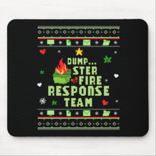 Dumpster Fire Resnse Team Chaos Ugly Sweater Cute  Mouse Pad