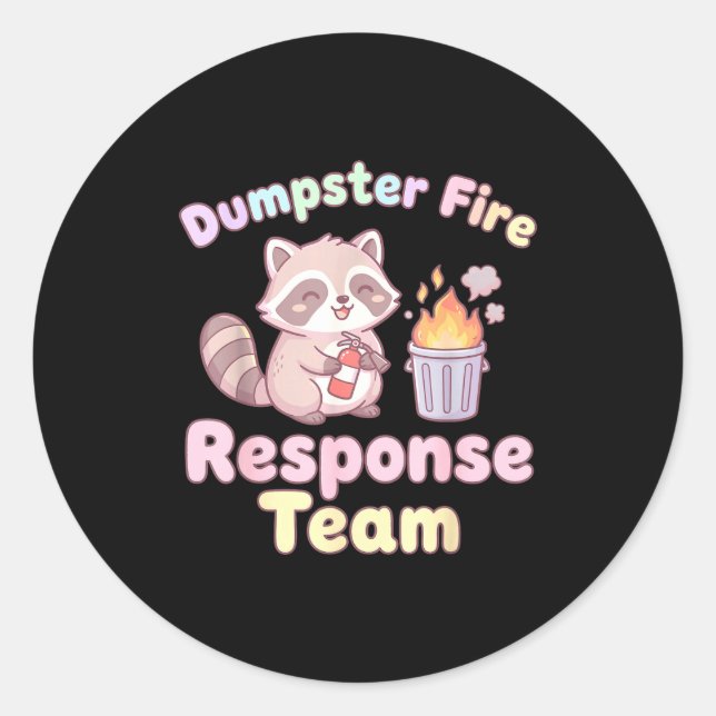 Dumpster Fire Resnse Team Raccoon Kawaii  Classic Round Sticker (Front)