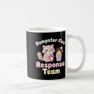Dumpster Fire Resnse Team Raccoon Kawaii  Coffee Mug