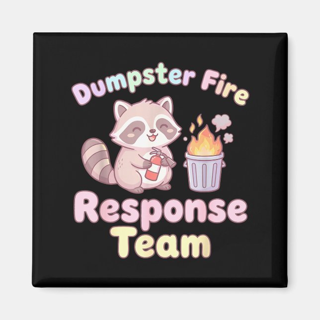 Dumpster Fire Resnse Team Raccoon Kawaii  Magnet (Front)