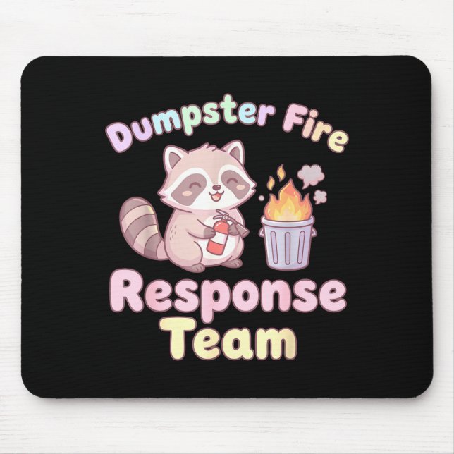 Dumpster Fire Resnse Team Raccoon Kawaii  Mouse Pad (Front)