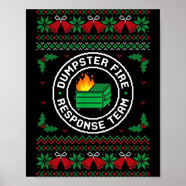 Dumpster Fire Resnse Team Ugly Christmas Sweater X Poster (Front)