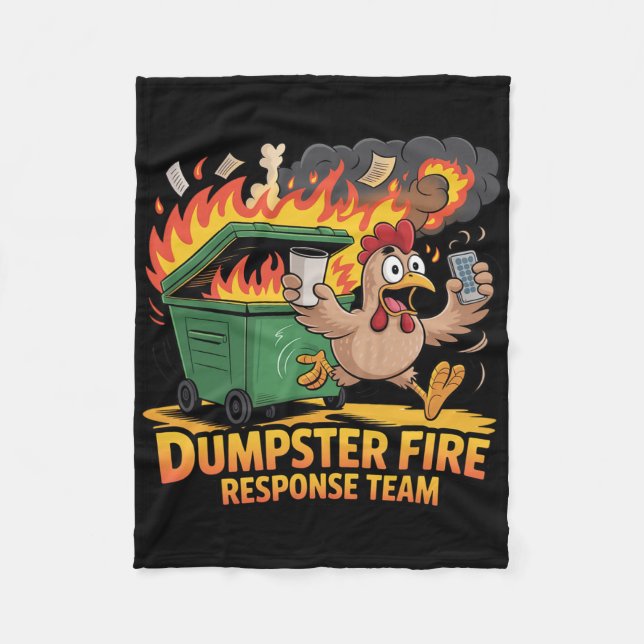 Dumpster Fire Response Team - Funny Chaos Chicken  Fleece Blanket (Front)