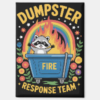 Dumpster Fire Response Team Sarcasm Meme Funny
