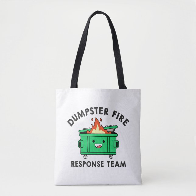 Dumpster Fire Response Team Tote Bag (Front)