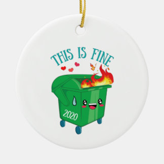 Dumpster Fire This Is Fine 2020 Sucks Christmas Ceramic Tree Decoration