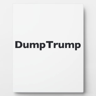DumpTrump Plaque