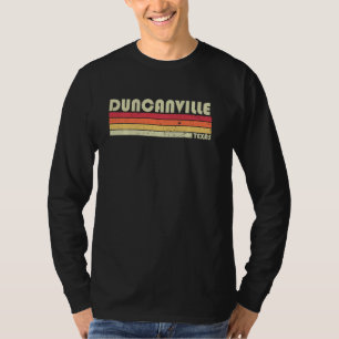 Duncanville Tx Texas Funny City Home Roots Retro T-Shirt