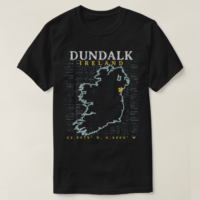 Dundalk Ireland  T-Shirt (Design Front)