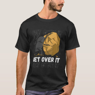 Dung Beetle Get Over It Insect Entomologist Insect T-Shirt