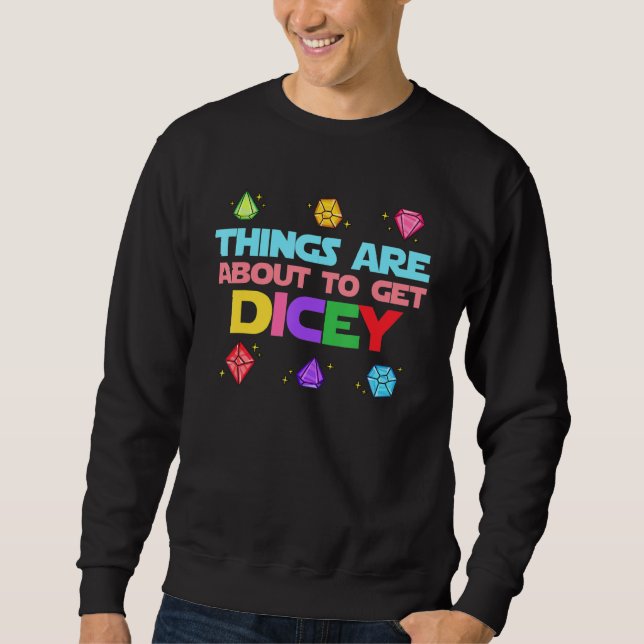Dungeon Crawler Dragon Master Things Are About To  Sweatshirt (Front)