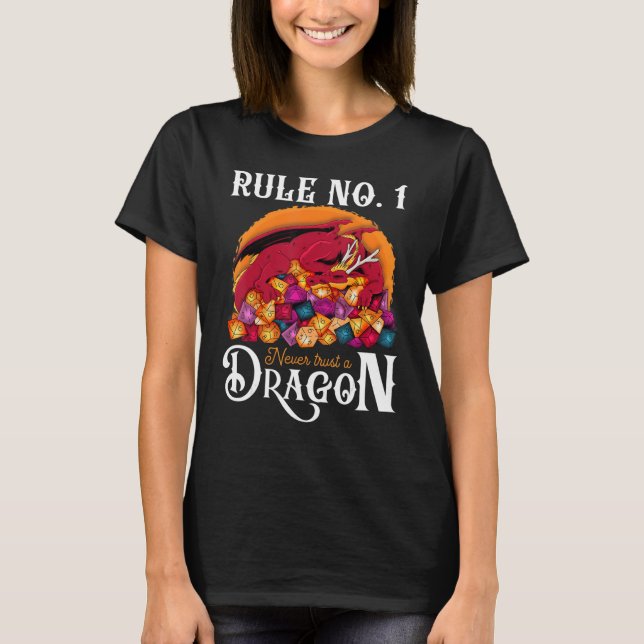 Dungeon Dice Shirt Never Trust A Dragon RPG Gamers (Front)