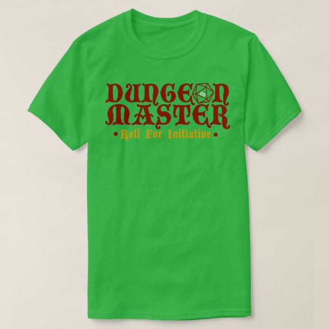 Dungeon Master Roll for Initiative T-Shirt (Design Front)