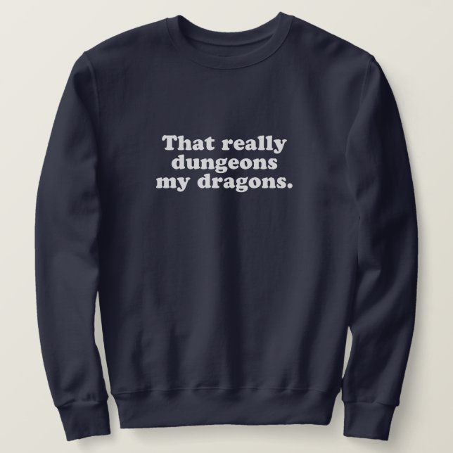 Dungeons My Dragons Sweatshirt – Navy (Design Front)