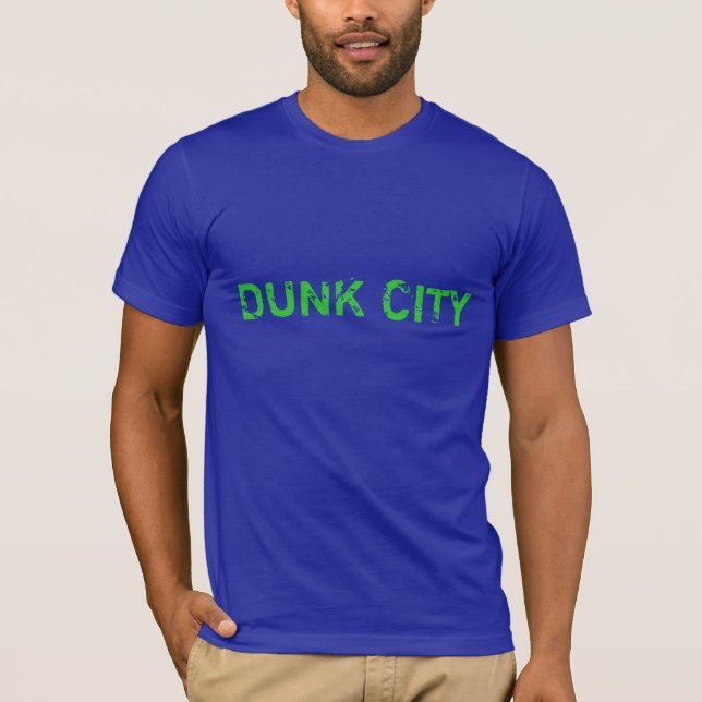 DUNK CITY T-Shirt (Front)