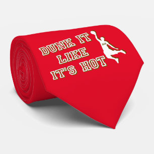 DUNK IT LIKE IT'S HOT funny basketball             Tie