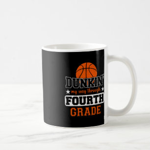 Dunking My Way Through 4th Grade Basketball Back T Coffee Mug