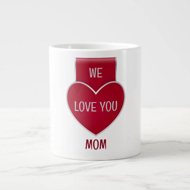 Duo We Love You Mum Jumbo Mug (Front)