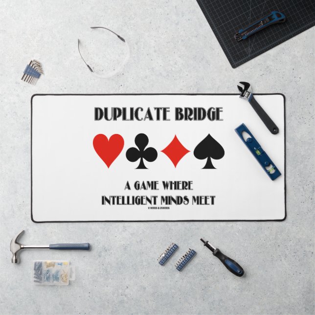 Duplicate Bridge A Game Where Intelligent Minds Desk Mat (Workstation)