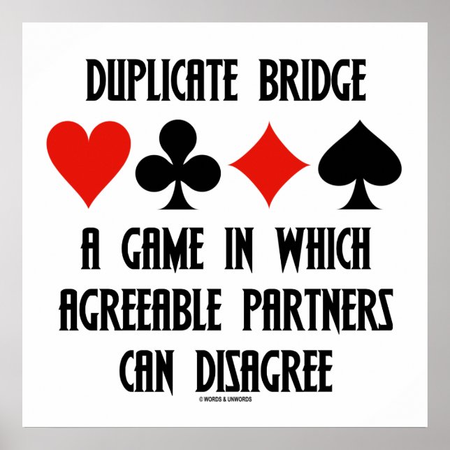 Duplicate Bridge A Game Which Agreeable Partners Poster (Front)