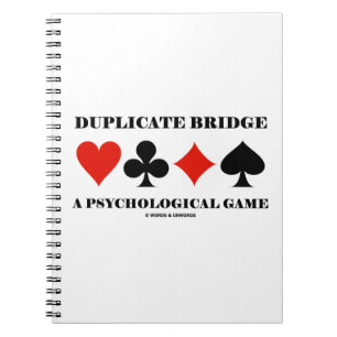 Duplicate Bridge A Psychological Game Spiral Notebook