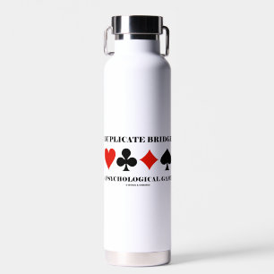 Duplicate Bridge A Psychological Game Water Bottle