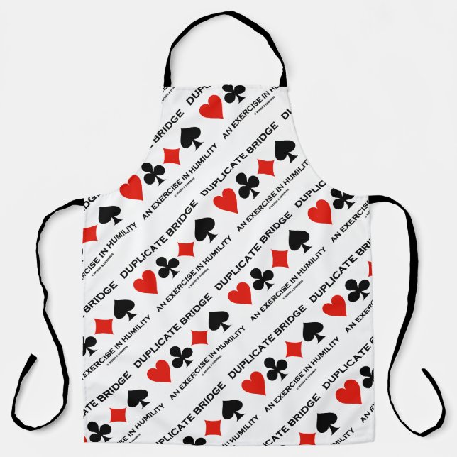 Duplicate Bridge An Exercise In Humility (Humour) Apron (Front)