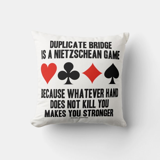 Duplicate Bridge Nietzschean Game Whatever Hand Cushion (Front)