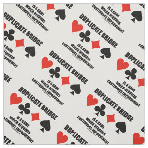 Duplicate Bridge Requires Continuous Improvement Fabric