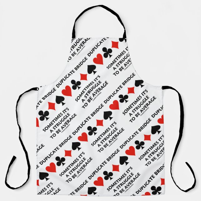 Duplicate Bridge Sometimes Struggle To Be Average Apron (Front)