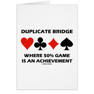 Duplicate Bridge Where 50% Game Is An Achievement