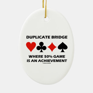 Duplicate Bridge Where 50% Game Is An Achievement Ceramic Tree Decoration