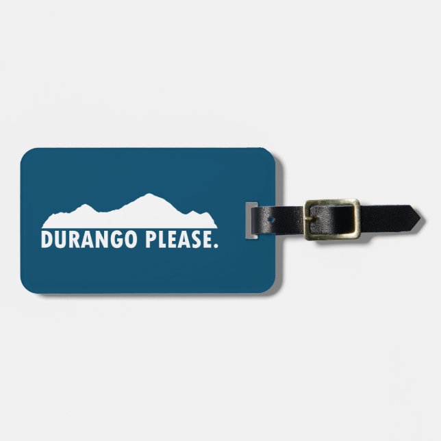 Durango Please Luggage Tag (Front Horizontal)