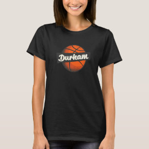 Durham Hometown Basketball Player Sports T-Shirt