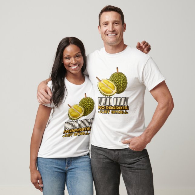 Durian Addict: No Regrets, Just Smell T-Shirt (Unisex)